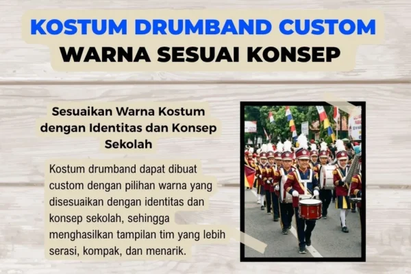 Kostum drumband custom dengan warna sesuai konsep dan identitas sekolah